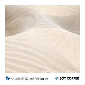 studio150 exhibition#2